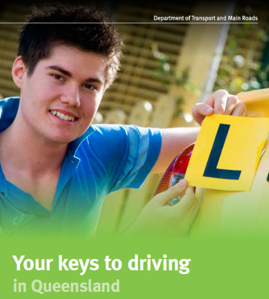 Your Keys to Driving in Queensland - Learner Driver Handbook